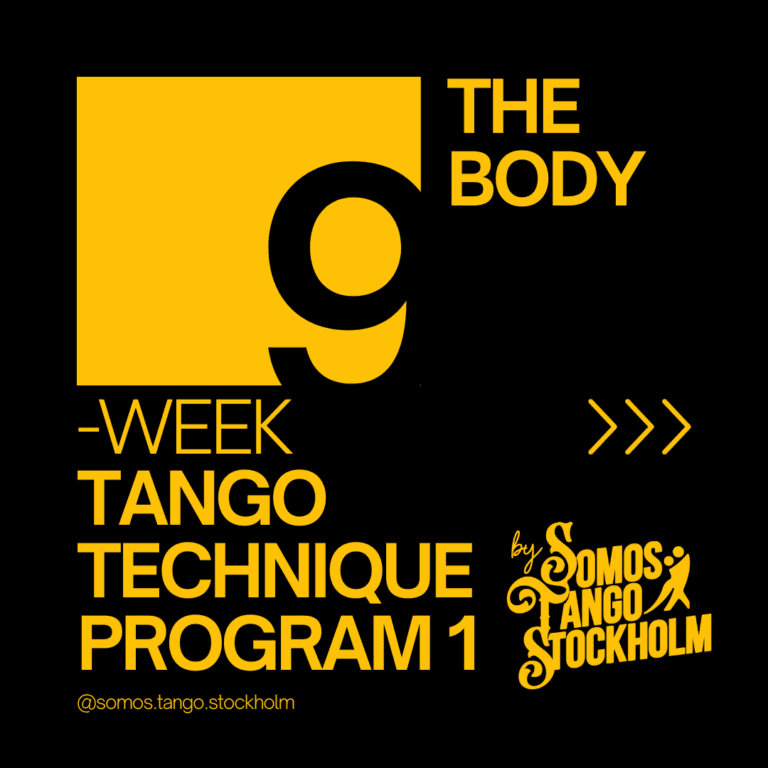 Tango Technqiue Program 1 - The Body. 9-week program by Somos Tango Stockholm
